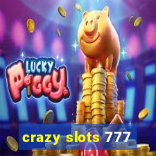 crazy slots 777